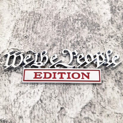 We The People Patriot Flag Edition Car Emblem Metal Badge - Made in America
