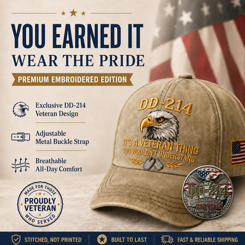 DD-214 Veteran 3D Embroidered Cap - "IT'S A VETERAN THING YOU WOULDN'T UNDERSTAND" 🎁 Free Honor Coin With Every Cap Purchase